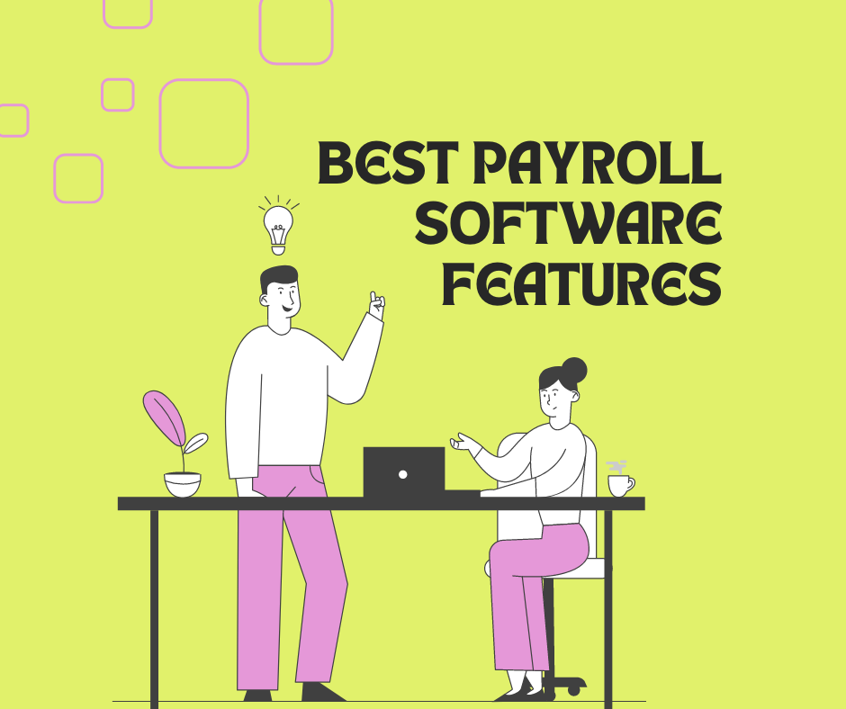 Best Payroll Software Features