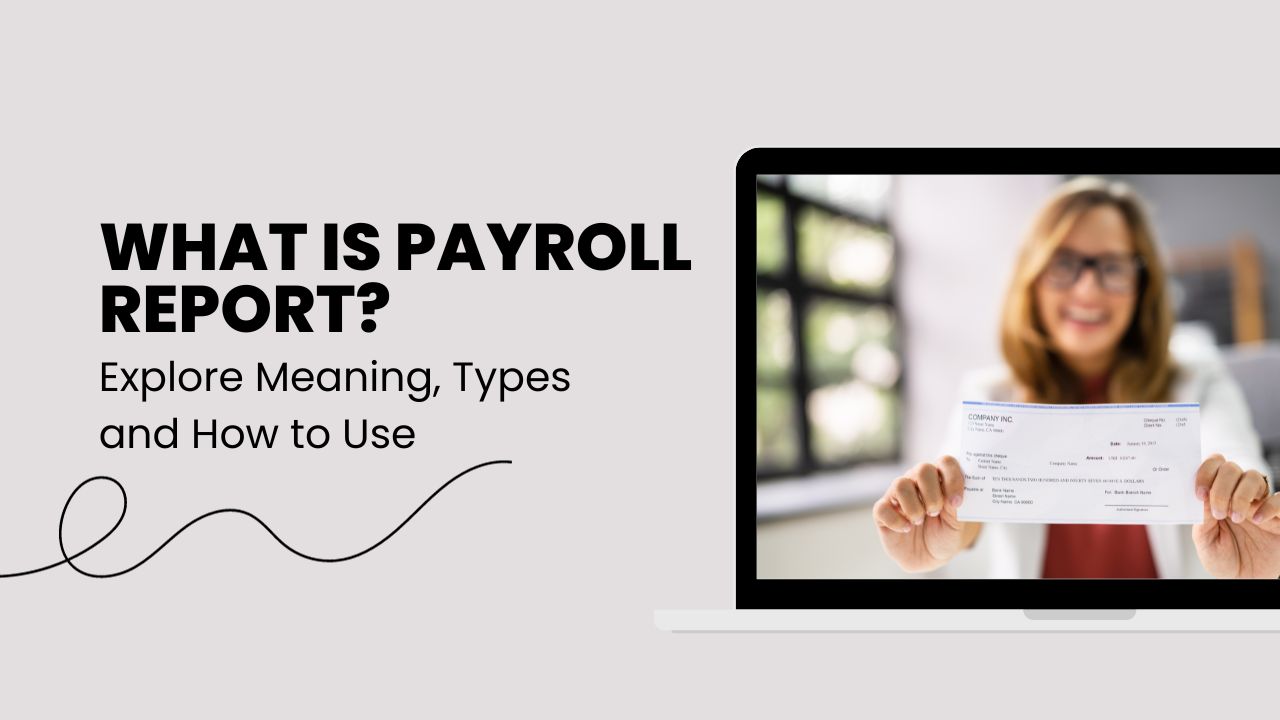 What Is Payroll Report